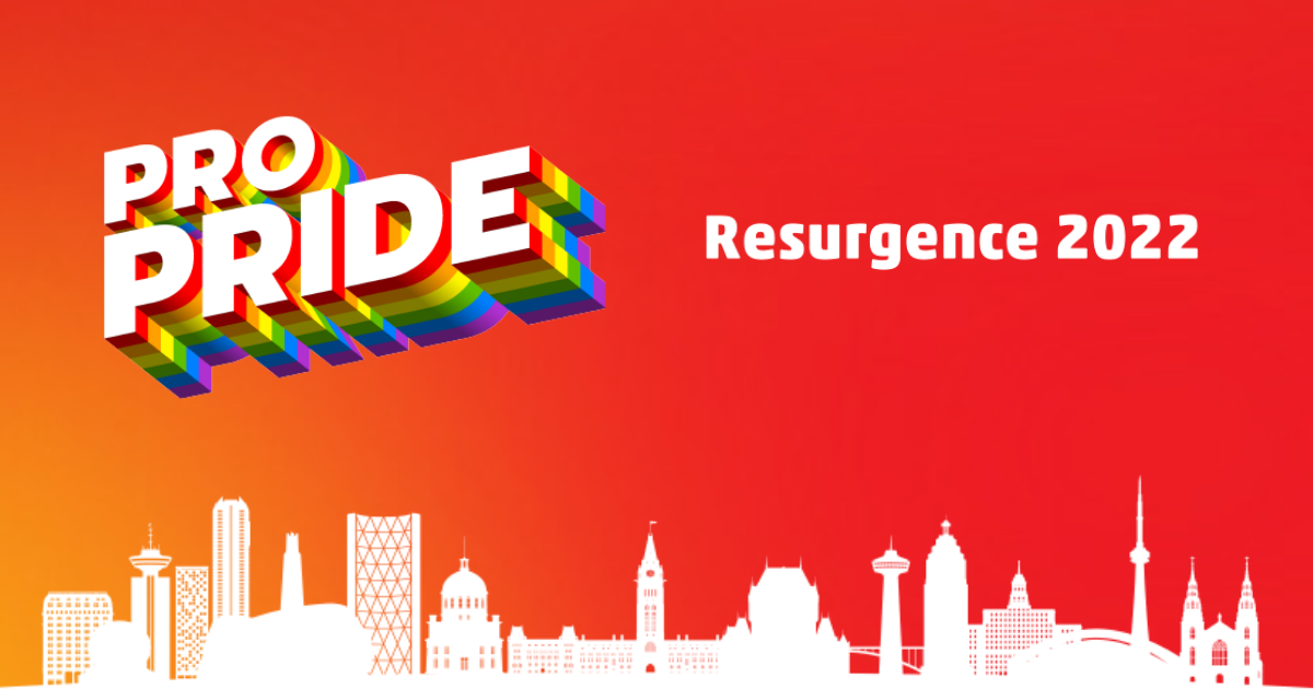 Banner with Pro Pride logo, the text Resurgence 2022, and a compilation of many Canadian cities' skylines.