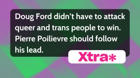An image reading "Doug Ford didn't have to attack queer and trans people to win. Pierre Poilievre should follow his lead."