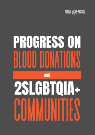 Cover of Report featuring the title "Progress on Blood Donations and 2SLGBTQIA+ Communities" in white and red block text.