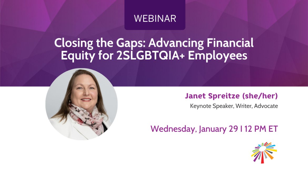 Closing the Gaps: Advancing Financial Equity for 2SLGBTQIA+ Employees