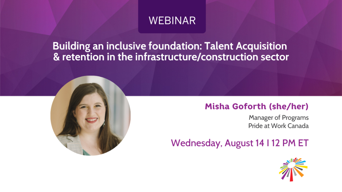 Building an inclusive foundation: Talent Acquisition retention in the infrastructure/construction sector