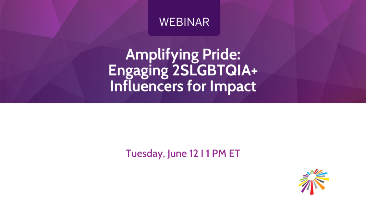 Virtual ProPride Amplifying Pride: Engaging 2SLGBTQIA+ Influencers for Impact