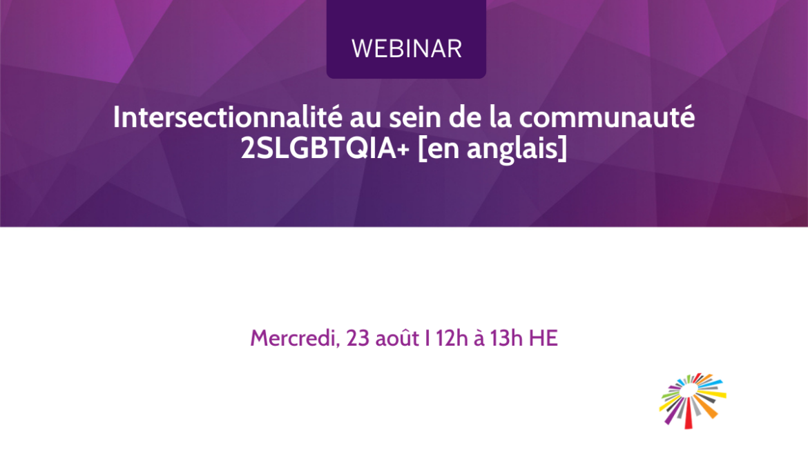 Intersectionnalité au sein de la communauté 2SLGBTQIA+ [en anglais]